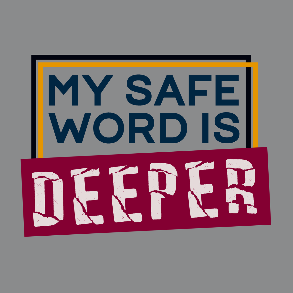 Safe Word Grey T-Shirt