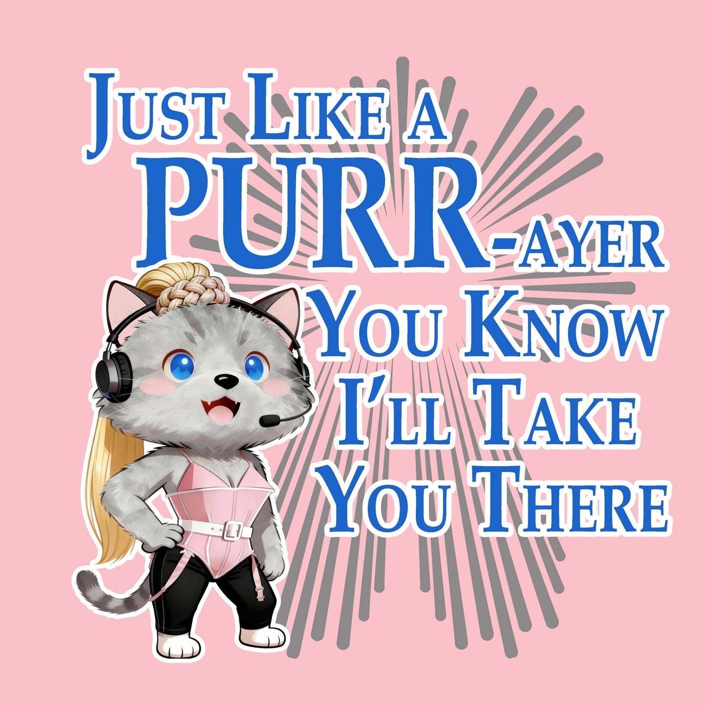 Just Like a Purr-ayer Pink T-Shirt