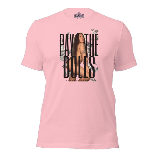 Pay The Dolls Pink T-Shirt featuring Caramel Flava