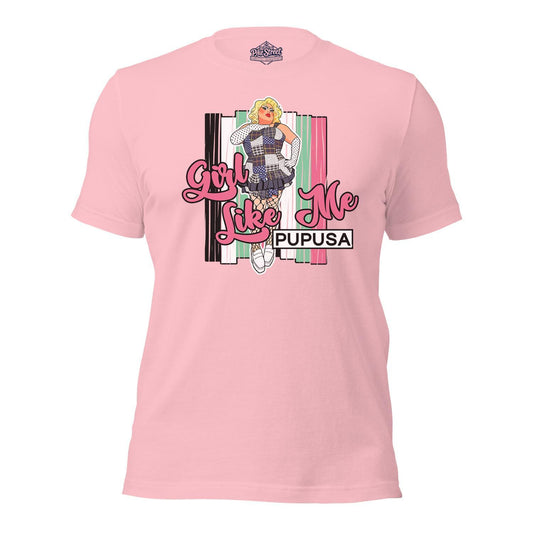 Girl Like Me Pink T-Shirt Featuring Pupusa