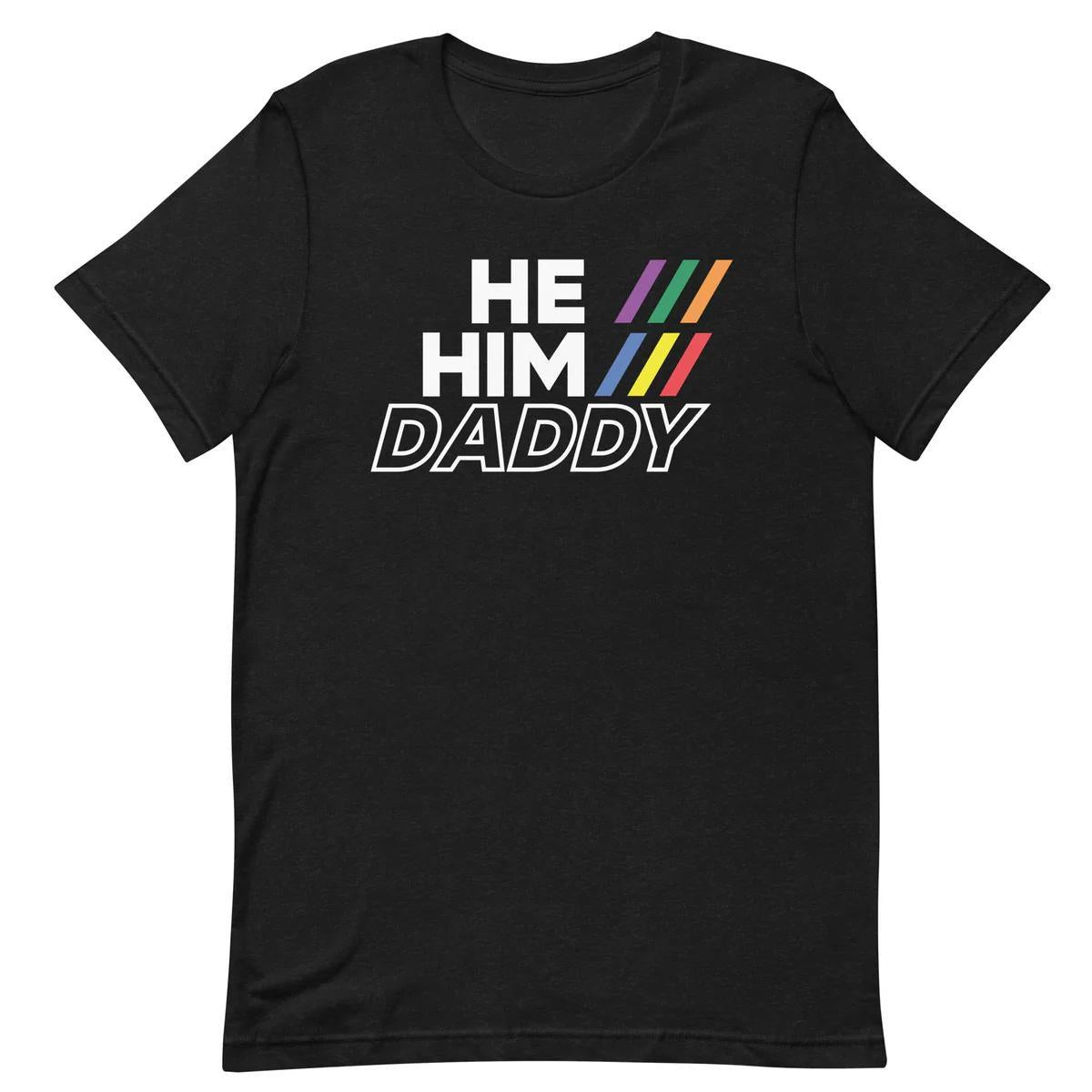 He/Him/Daddy Black Heather T-Shirt by Swish Embassy
