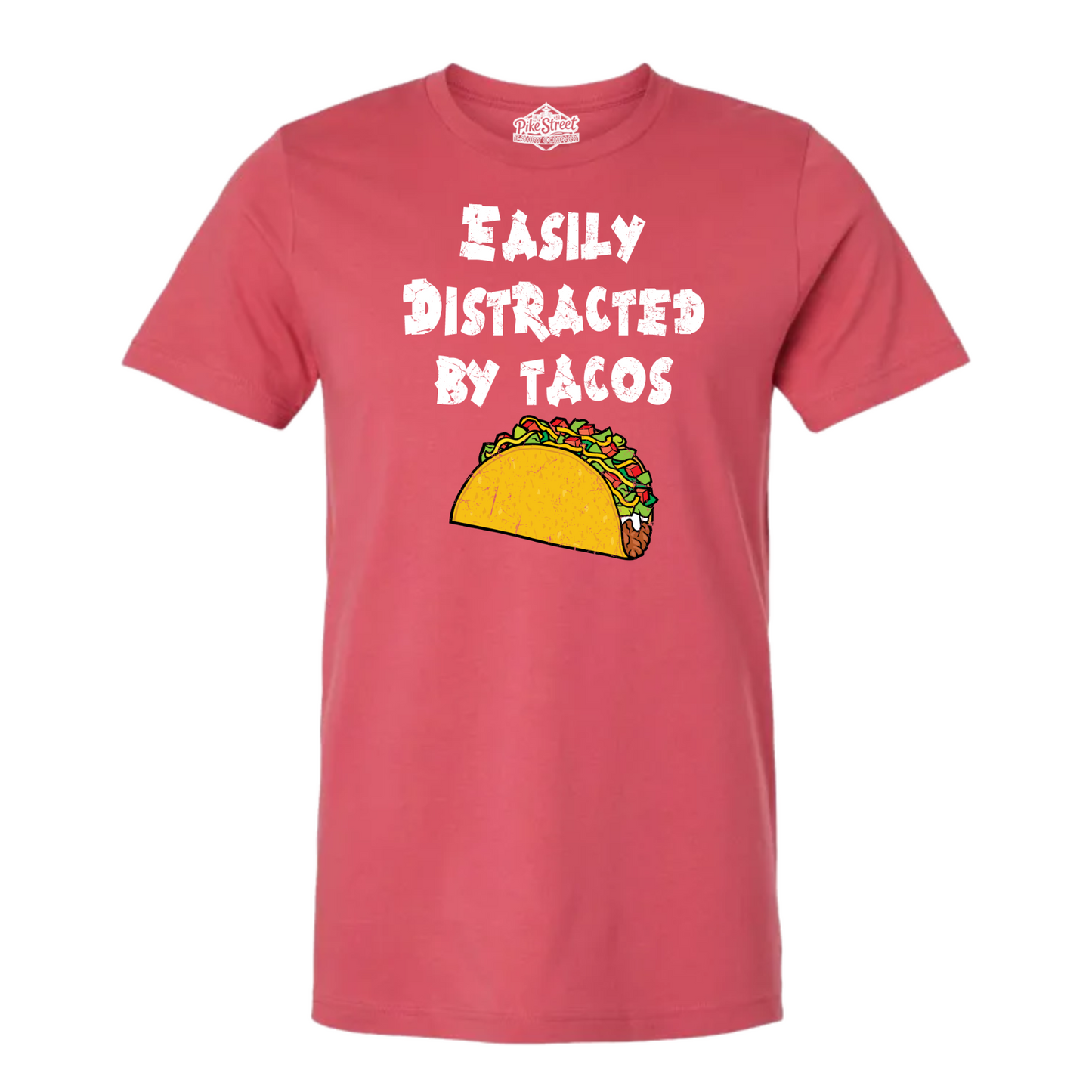 Distracted By Tacos T-Shirt